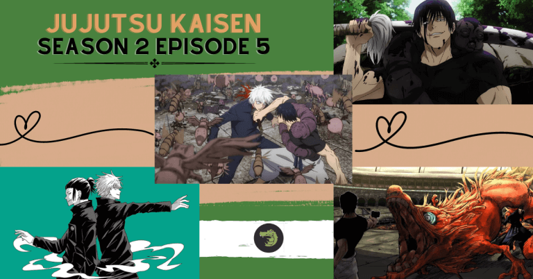 Jujutsu Kaisen Season 2 Episode 5 Release Date and Time - AnimeCrocs