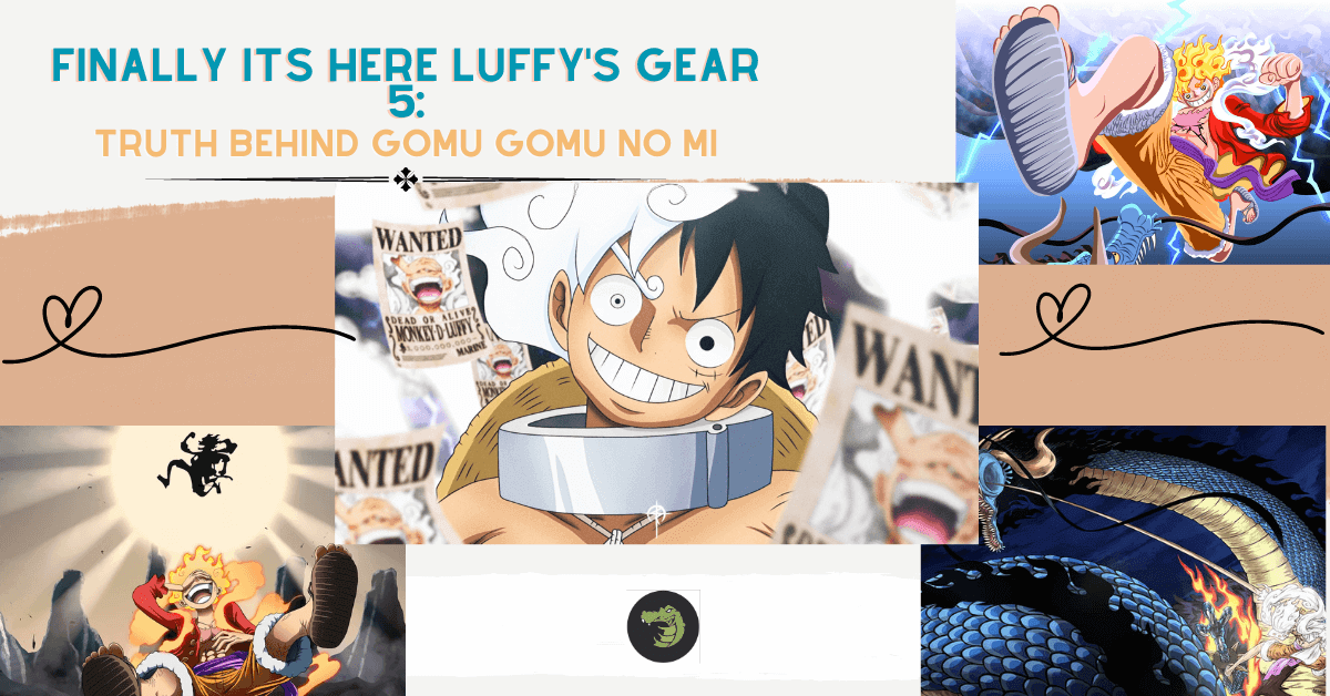luffy’s gear 5 truth behind gomu gomu no mi